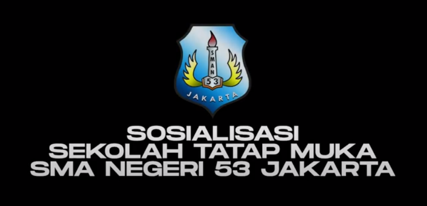 SOSIALISASI PTMT SMAN 53 JAKARTA